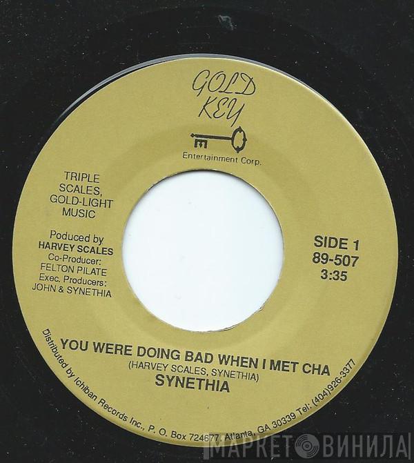 Synethia - You Were Doing Bad When I Met Cha