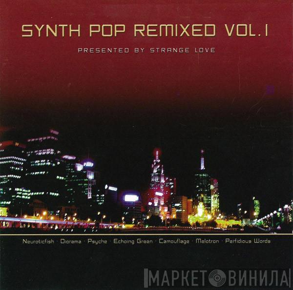  - Synth Pop Remixed Vol. 1