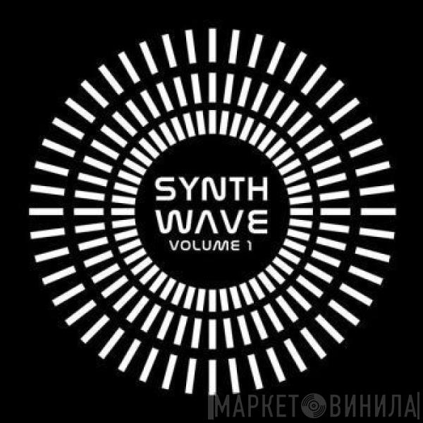  - Synth Wave Volume 1