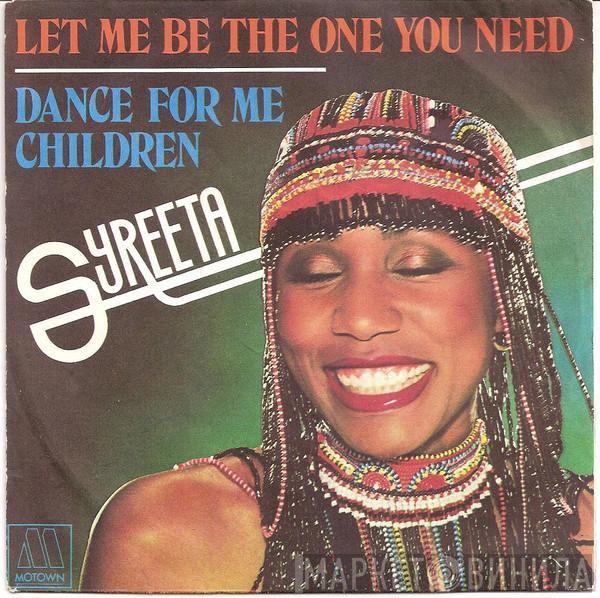 Syreeta - Let Me Be The One You Need