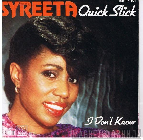 Syreeta - Quick Slick