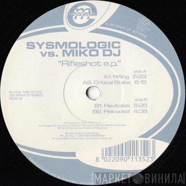 Sysmologic, Miko DJ - Rifleshot E.P.