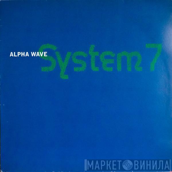 System 7 - Alpha Wave