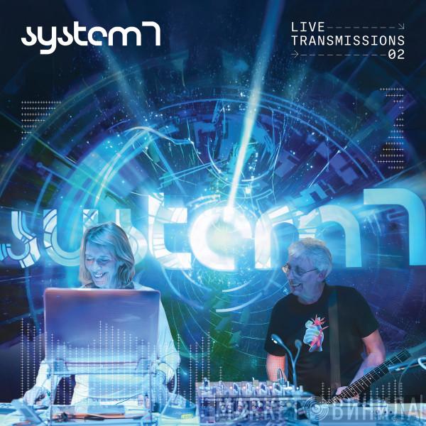 System 7 - Live Transmissions 02