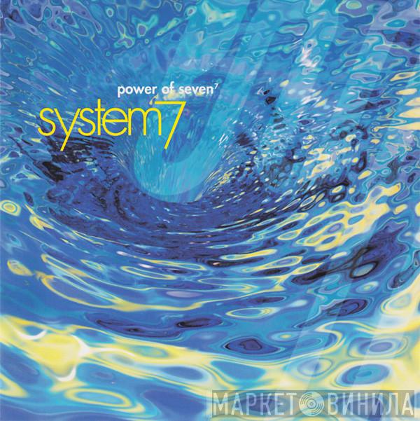 System 7 - Power Of Seven⁷