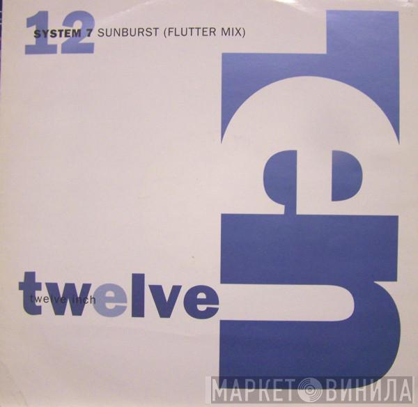 System 7 - Sunburst (Flutter Mix)