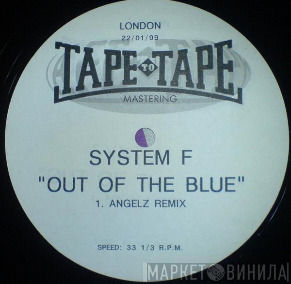  System F  - Out Of The Blue