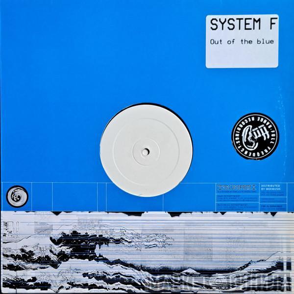  System F  - Out Of The Blue