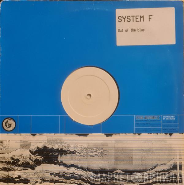  System F  - Out Of The Blue