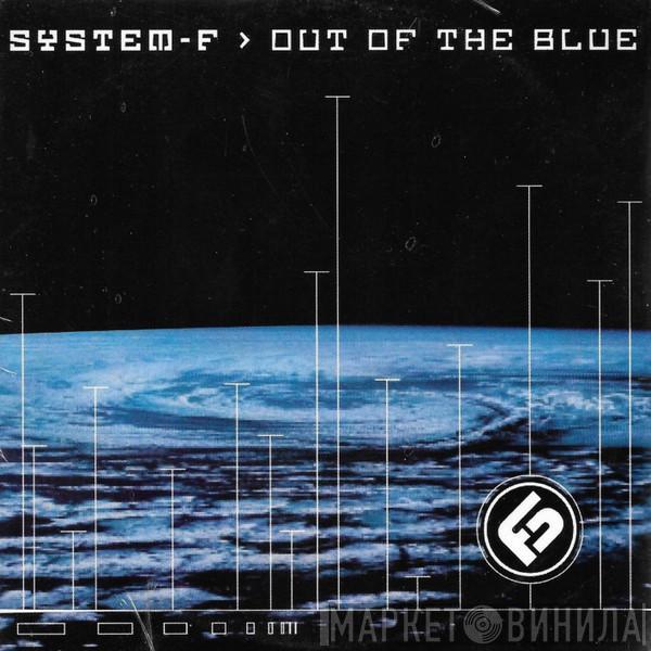  System F  - Out Of The Blue