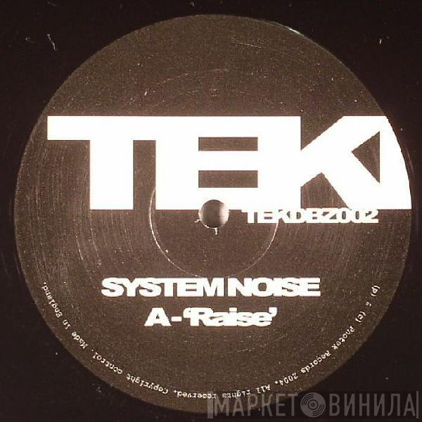 System Noise - Raise / Motion