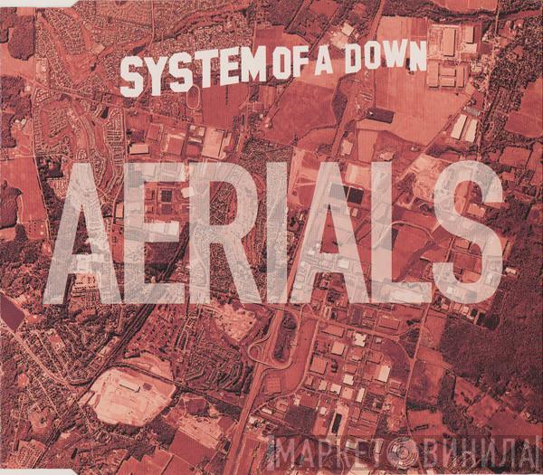 System Of A Down - Aerials