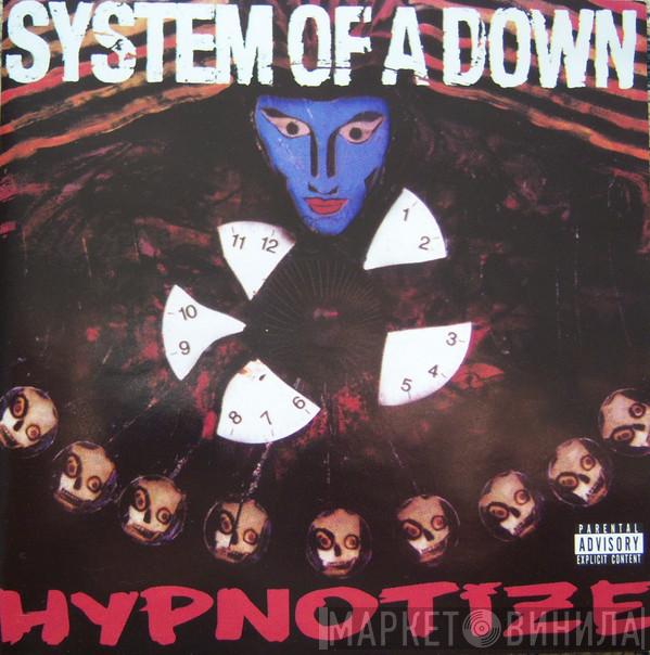  System Of A Down  - Hypnotize
