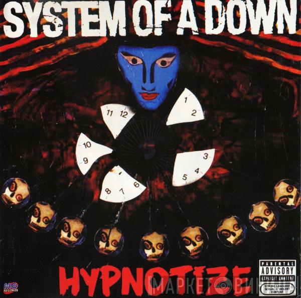  System Of A Down  - Hypnotize