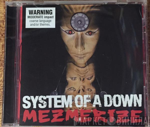  System Of A Down  - Mezmerize