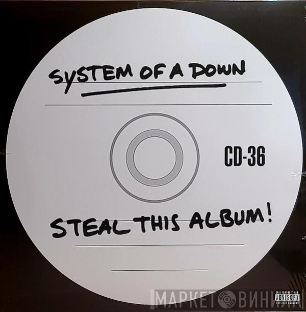 System Of A Down - Steal This Album!