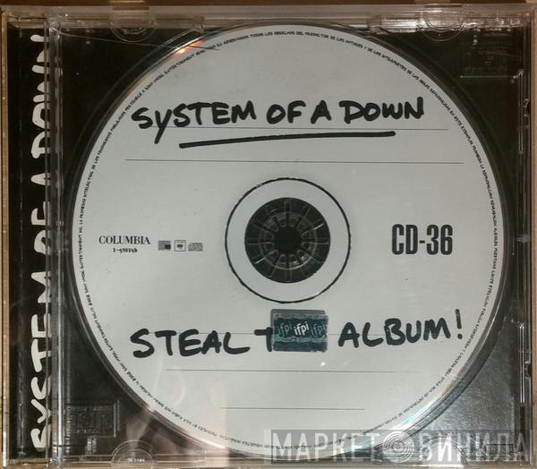  System Of A Down  - Steal This Album!