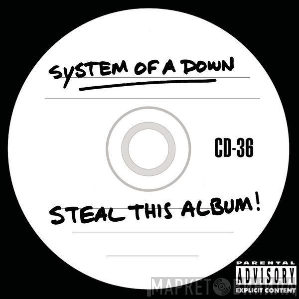  System Of A Down  - Steal This Album!