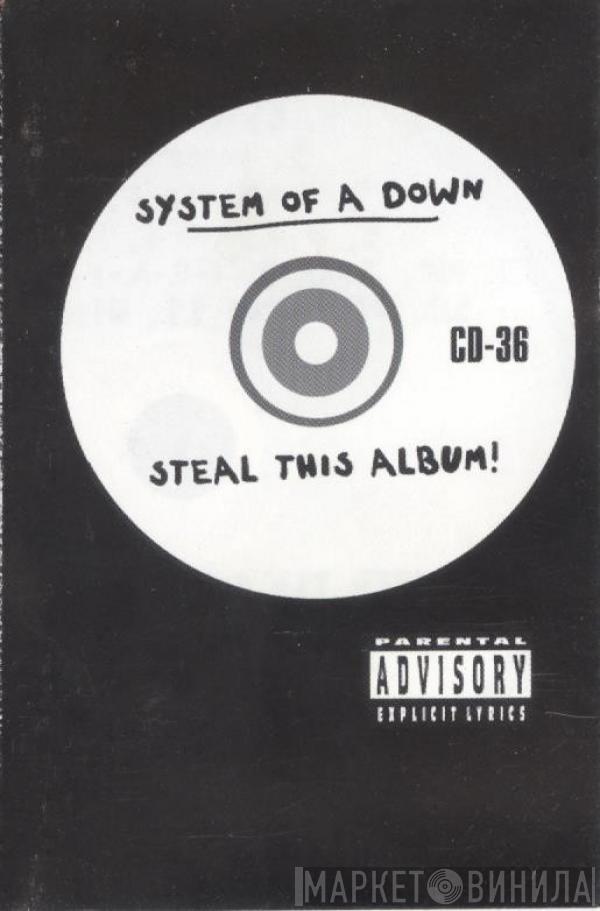  System Of A Down  - Steal This Album!