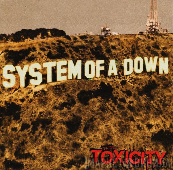 System Of A Down - Toxicity