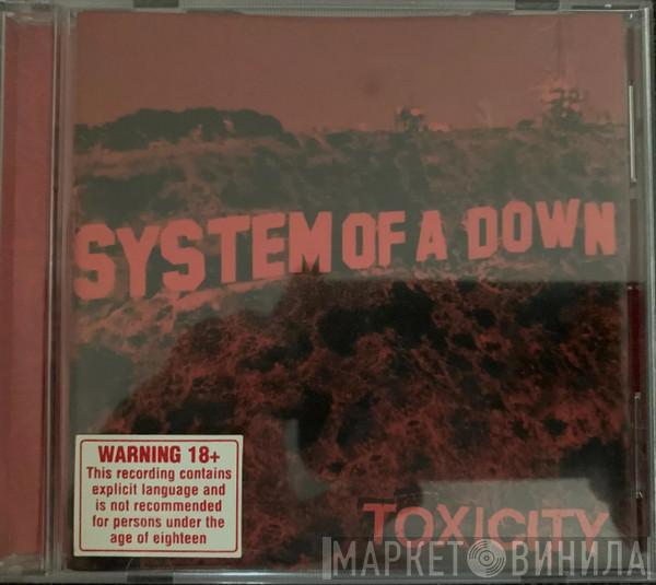  System Of A Down  - Toxicity