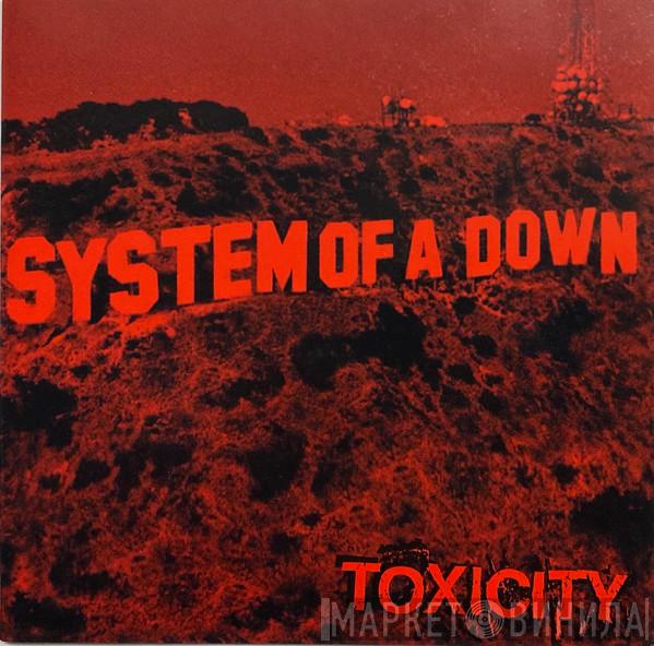  System Of A Down  - Toxicity