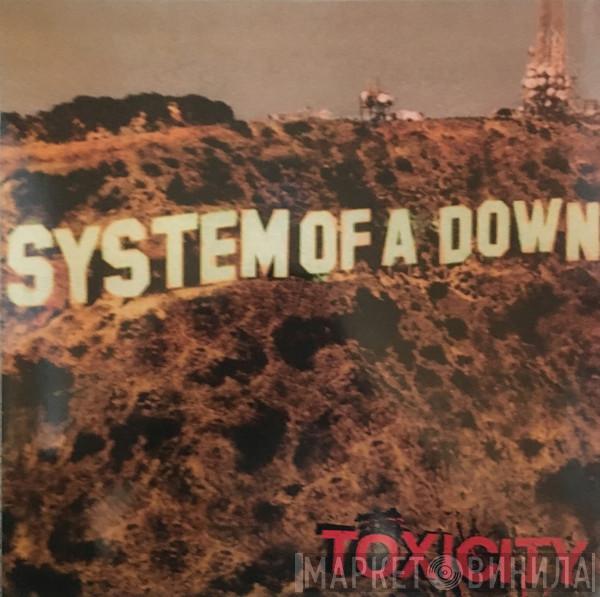  System Of A Down  - Toxicity