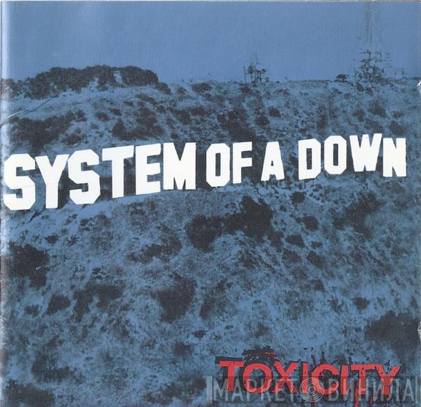  System Of A Down  - Toxicity