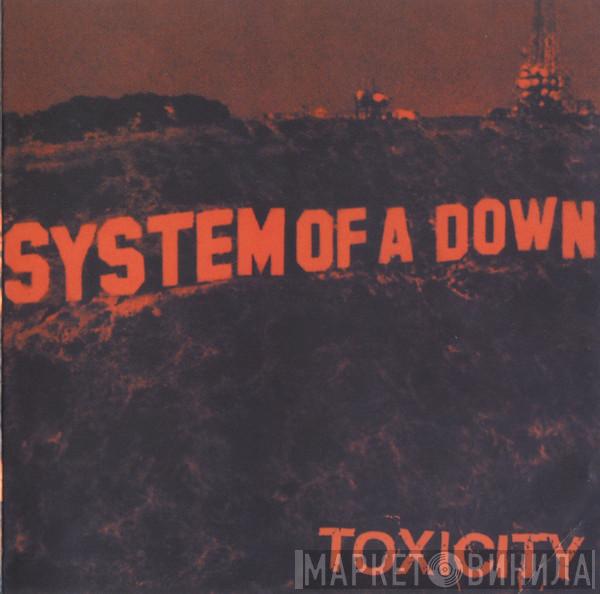  System Of A Down  - Toxicity