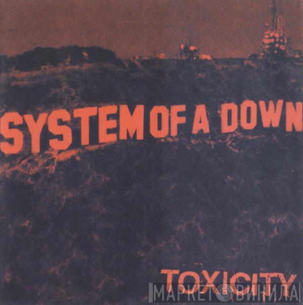 System Of A Down  - Toxicity