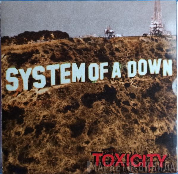  System Of A Down  - Toxicity