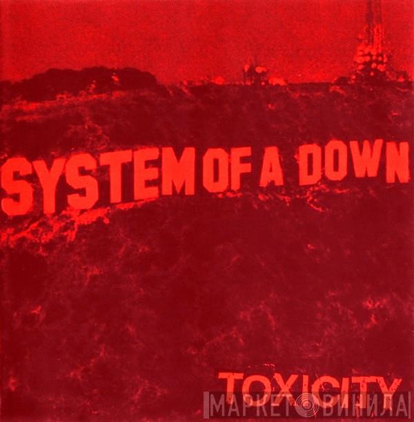  System Of A Down  - Toxicity
