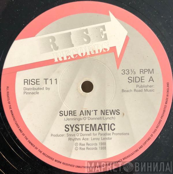  Systematic   - Sure Ain't News