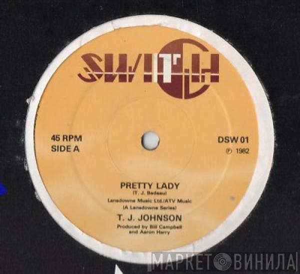 T. J. Johnson - Pretty Lady