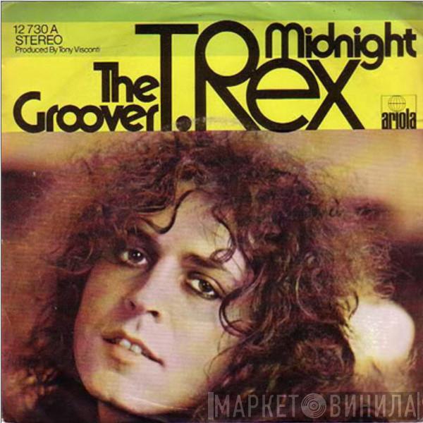  T. Rex  - The Groover / Midnight