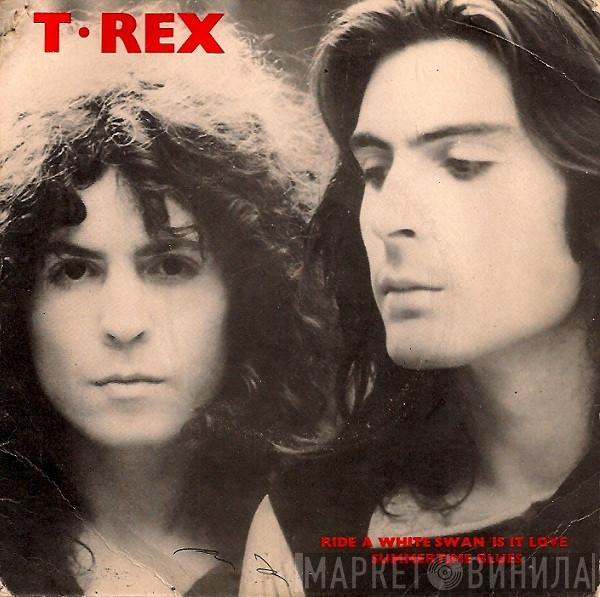 T. Rex - Ride A White Swan / Is It Love / Summertime Blues