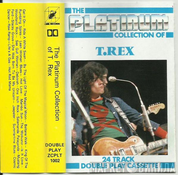  T. Rex  - The Platinum Collection Of T. Rex