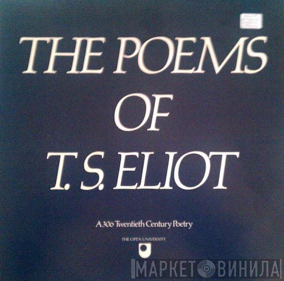 T. S. Eliot - The Poems Of T. S. Eliot