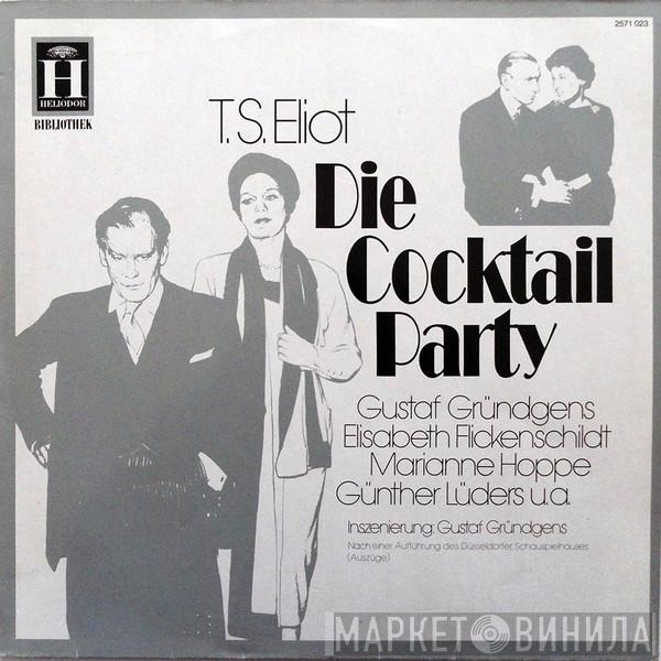 T. S. Eliot - Die Cocktail Party (Auszüge)