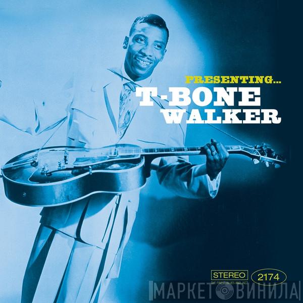T-Bone Walker - Presenting... T-Bone Walker