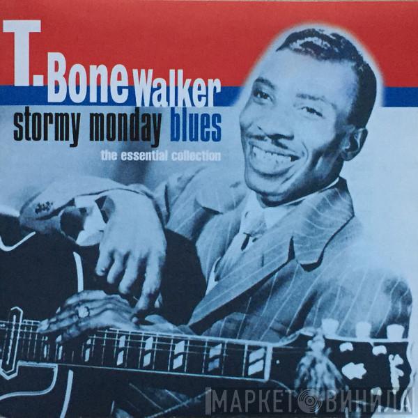T-Bone Walker - Stormy Monday Blues - The Essentail Collection