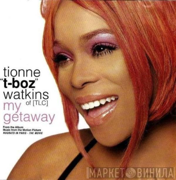 T-Boz - My Getaway