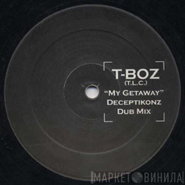 T-Boz - My Getaway