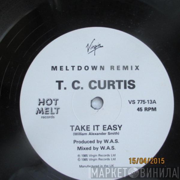 T.C. Curtis - Take It Easy (Meltdown Remix)