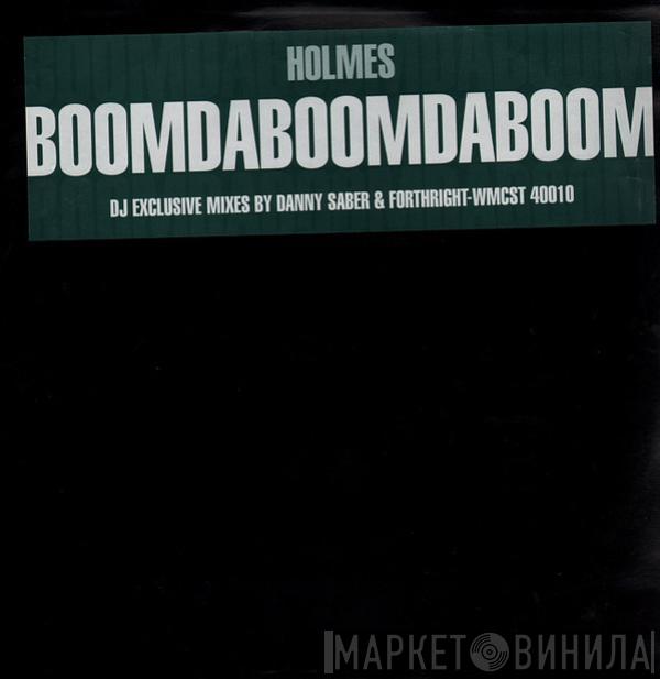  T.C. Holmes  - Boom Da Boom Da Boom