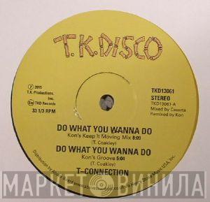 T-Connection, Jimmy McGriff - Do What You Wanna Do / Tailgunner