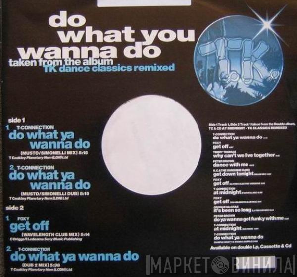  T-Connection  - Do What Ya Wanna Do (Remix)