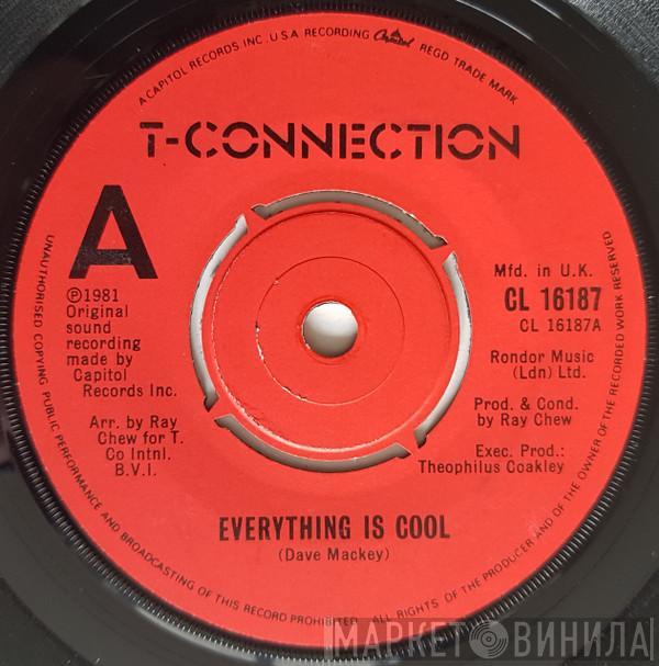 T-Connection - Everything Is Cool