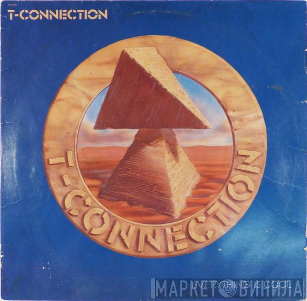  T-Connection  - Everything Is Cool