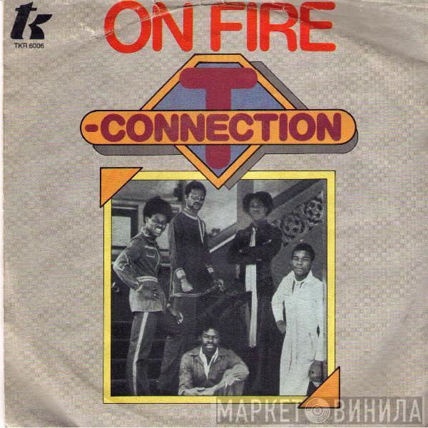  T-Connection  - On Fire